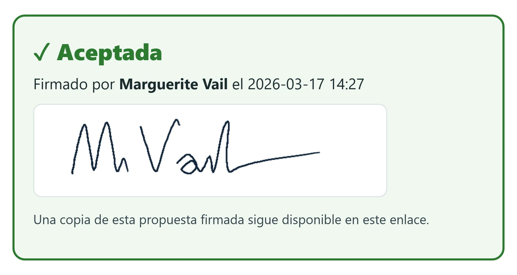 La misma propuesta después de la firma, en español: Aceptada, firmada por Marguerite Vail con la fecha y la hora, su firma dibujada, y una línea que dice que una copia de la propuesta firmada sigue disponible en el enlace
